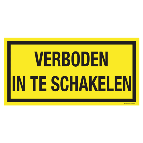 Bord 'verboden in te schakelen'